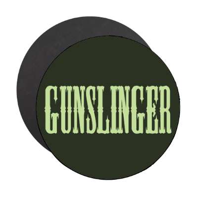 western gunslinger magnet