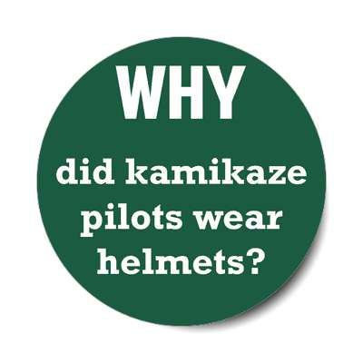 why did kamikaze pilots wear helmets sticker