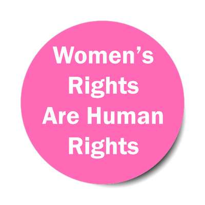 womens rights are human rights bubblegum pink sticker