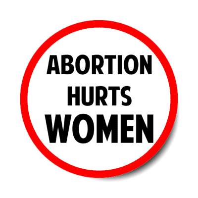 abortion hurts women stickers, magnet