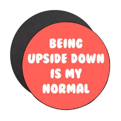 being upside down is my normal gymnastics stickers, magnet