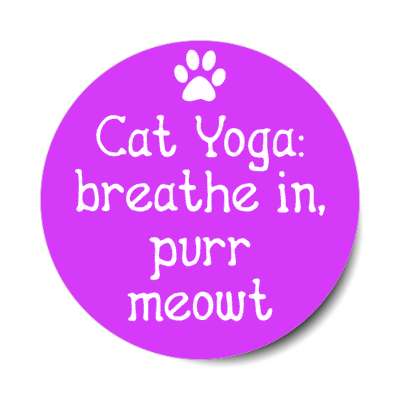cat yoga breathe in purr meowt wordplay novelty stickers, magnet