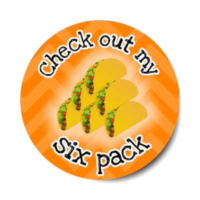 check out my six pack tacos wordplay orange chevron stickers, magnet