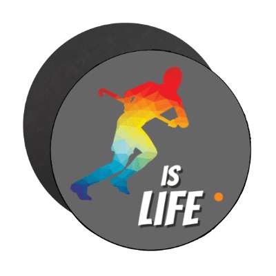 field hockey is life player silhouette colorful stickers, magnet