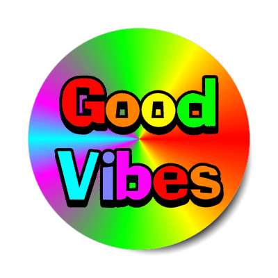 good vibes colorful rainbow stickers, magnet