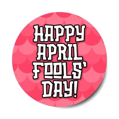happy april fools day ilght red pink scales stickers, magnet