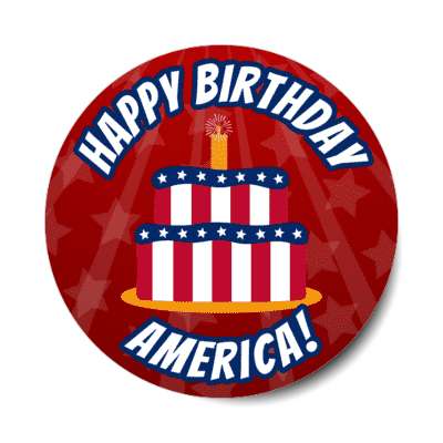 happy birthday america july 4 patriotic cake red stickers, magnet
