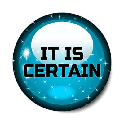 it is certain fortune crystal ball stickers, magnet