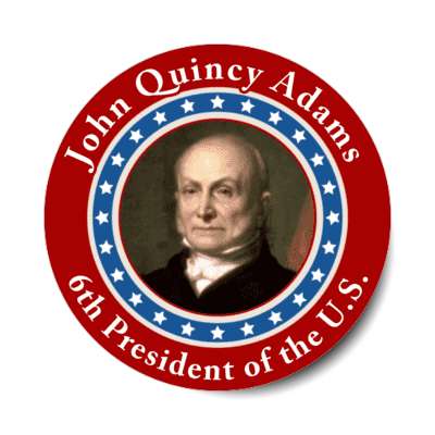 john quincy adams sixth president of the us stickers, magnet