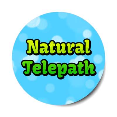 natural telepath stickers, magnet