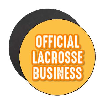 official lacrosse business stickers, magnet