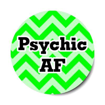 psychic af chevron stickers, magnet