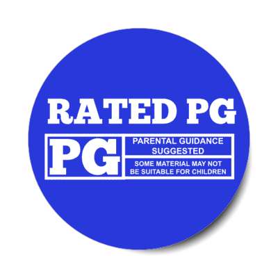 rated pg parental guidance suggested some material may not be suitable for children blue stickers, magnet