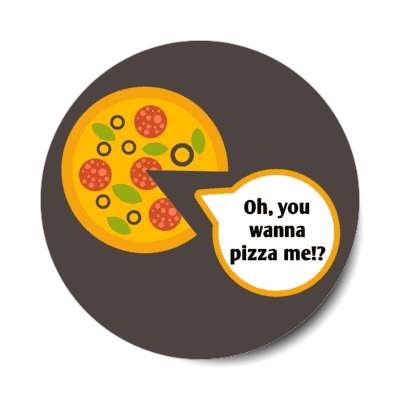 talking pizza pac man oh you wanna pizza me piece stickers, magnet
