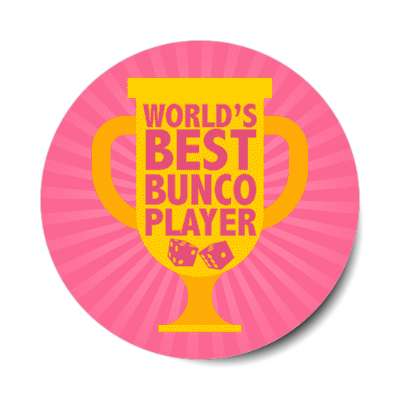 worlds best bunco player dice trophy stickers, magnet
