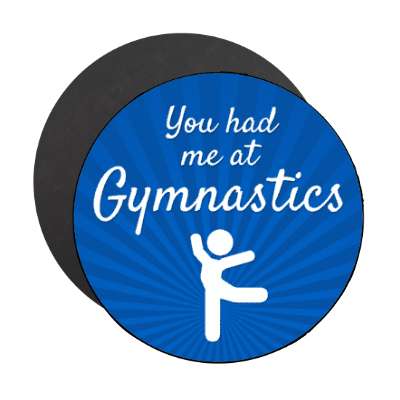 you had me at gymnastics stick figure stickers, magnet