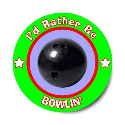 id rather be bowling sticker sports games goods ball baseball football soccer hockey fishing bowling dodgeball kickball tennis lacrosse rollerderby biking outdoors outdoorsy adventure