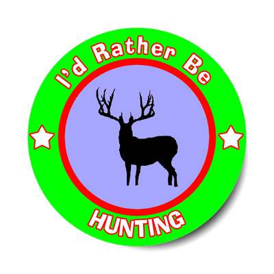 id rather be hunting sticker sports games goods ball baseball football soccer hockey fishing bowling dodgeball kickball tennis lacrosse rollerderby biking outdoors outdoorsy adventure