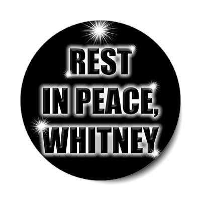 rest in peace whitney houston sticker diva pop star african american singer pop trends drug use death whitney houston