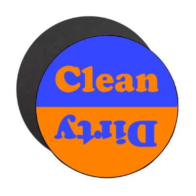 clean dirty dishwasher casual bold blue orange household uses misc warning reminder useful dish washing dishes dirty
