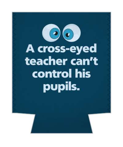 a cross eyed teacher cant control his pupils pun stickers, magnet