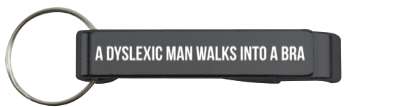 a dyslexic man walks into a bra novelty stickers, magnet