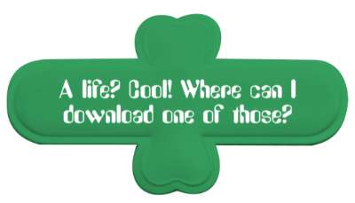 a life cool where can i download one of those geek humor stickers, magnet