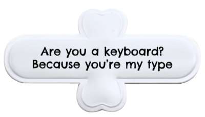 are you a keyboard because youre my type pickup computer stickers, magnet
