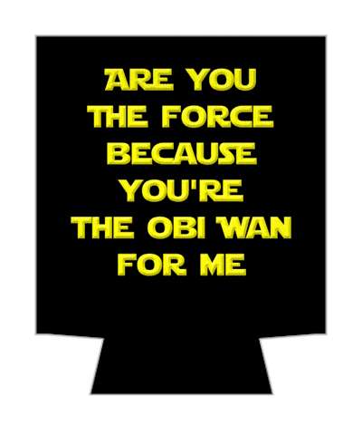 are you the force because youre the obi wan for me pickup line stickers, magnet