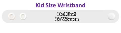 be kind to women red wristband