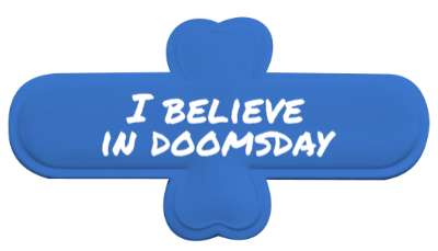 belief i believe in doomsday stickers, magnet
