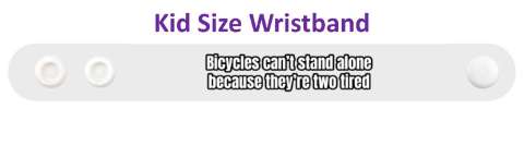 bicycles cant stand alone because theyre two tired pun stickers, magnet