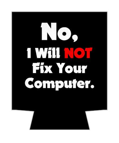 black white red no i will not fix your computer stickers, magnet