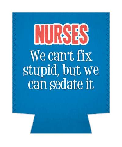 blue nurses we cant fix stupid but we can sedate it stickers, magnet