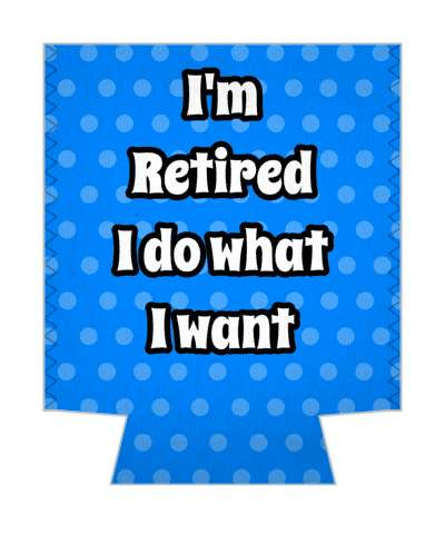 blue polka dots im retired i do what i want funny retirement retire funny stickers, magnet