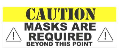 caution masks are required beyond this point yellow white floor sticker
