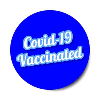 covid 19 vaccinated cursive blue stickers, magnet