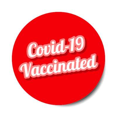 covid 19 vaccinated cursive red stickers, magnet