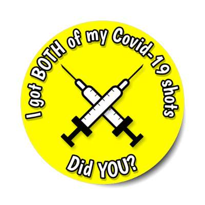 crossed needles i got both of my covid 19 shots did you yellow stickers, magnet