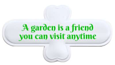 cute a garden is a friend you can visit anytime stickers, magnet