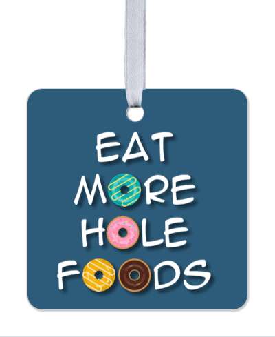 deep blue eat more hole foods donut joke funny pun stickers, magnet