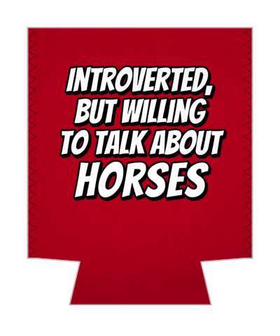 deep red introverted but willing to talk about horses stickers, magnet