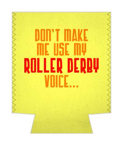 dont make me use my roller derby voice yellow stickers, magnet