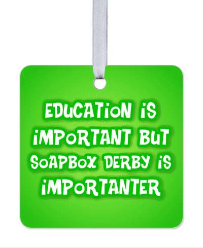 education is important but soapbox derby is importanter funny gradient green stickers, magnet