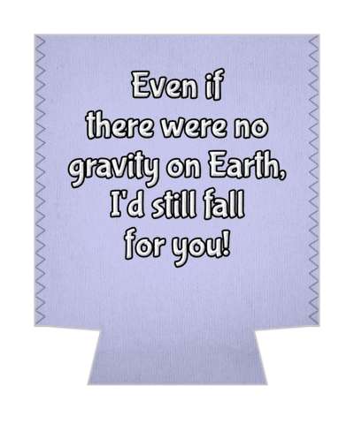even if there were no gravity on earth id still fall for you pickup line stickers, magnet