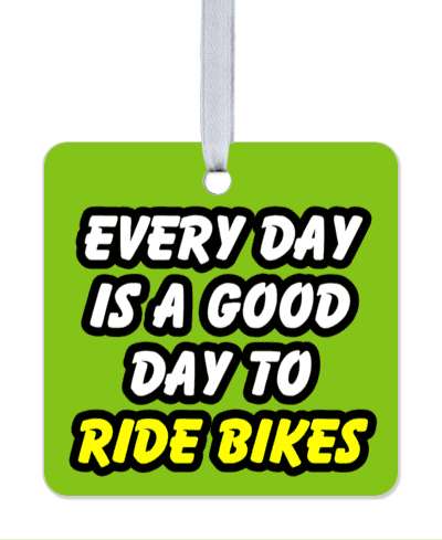 every day is a good day to ride bikes green white yellow stickers, magnet