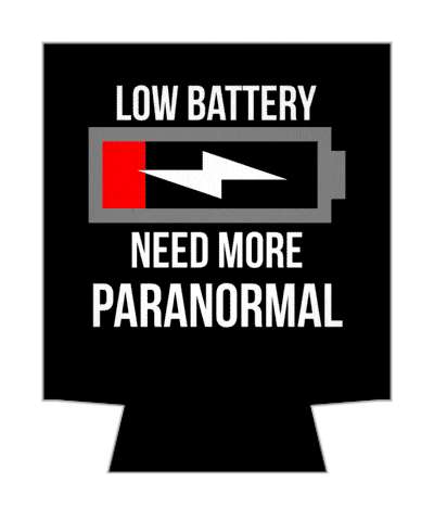 fanatic low battery need more paranormal stickers, magnet
