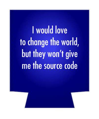 funny blue i would love to change the world but they wont give me the source code stickers, magnet