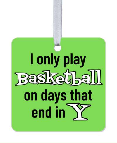 funny green i only play basketball on days that end in y stickers, magnet