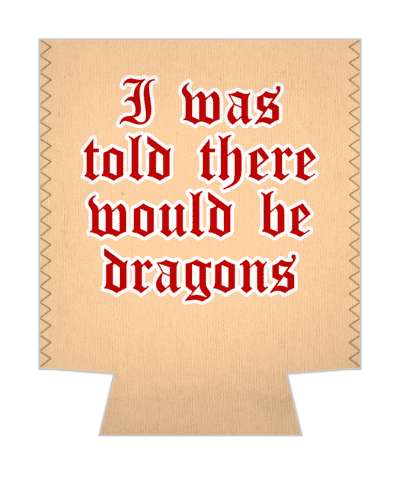 funny i was told there would be dragons stickers, magnet